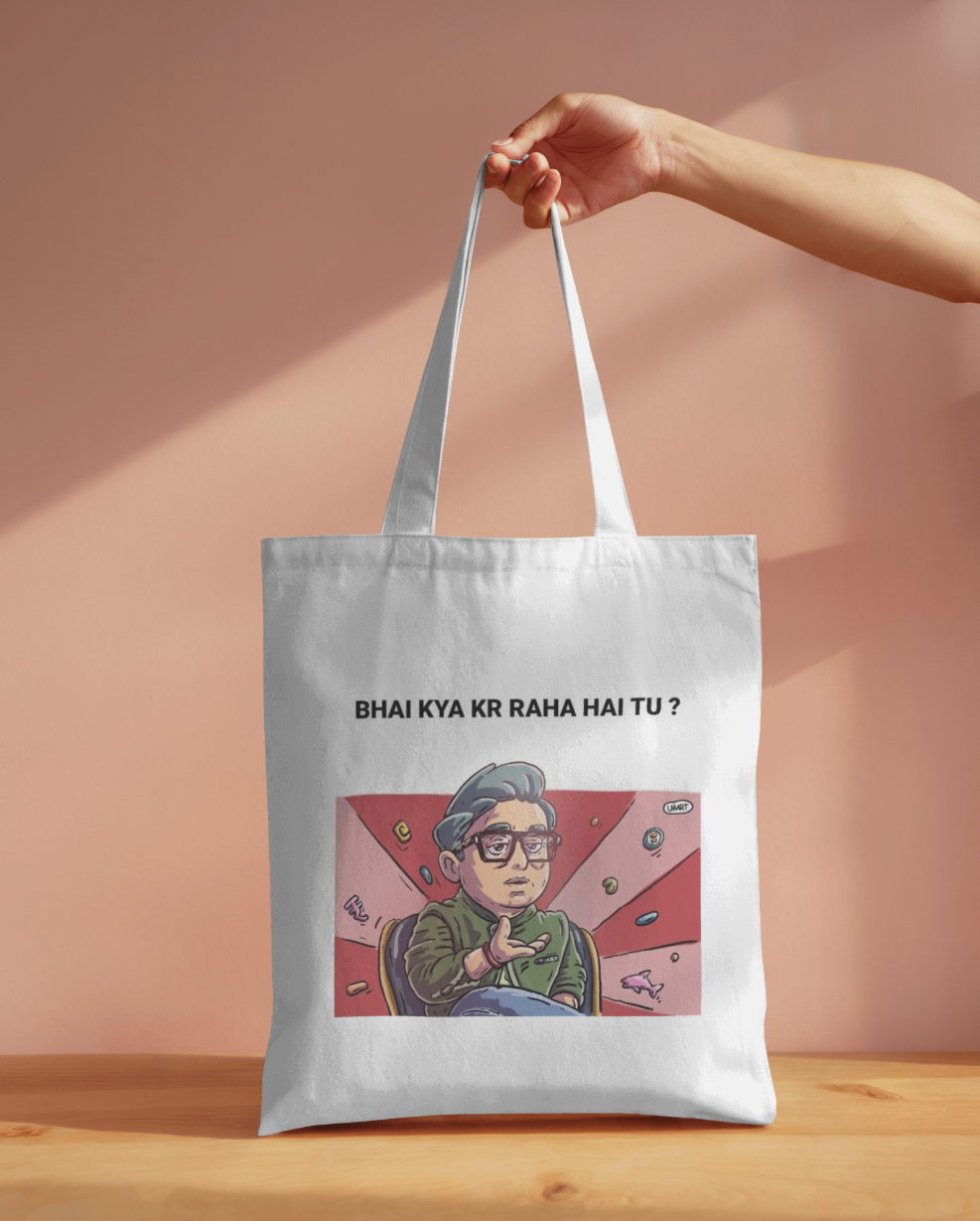 "Bhai Kya Kar Raha Hai Tu?"- Hand-Painted Tote Bag